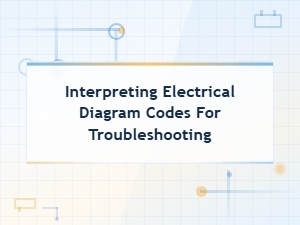 Understanding Electrical Diagram Codes for Troubleshooting
